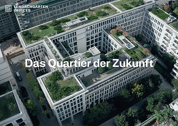 Lenbachgärten Offices - Das Quartier der Zukunft